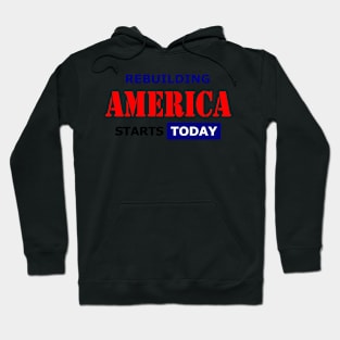 Rebuilding America Hoodie